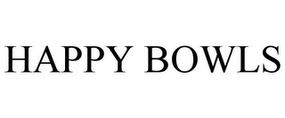 HAPPY BOWLS