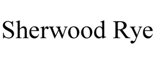 SHERWOOD RYE