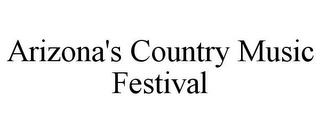ARIZONA'S COUNTRY MUSIC FESTIVAL