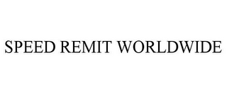 SPEED REMIT WORLDWIDE