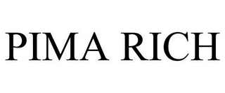 PIMA RICH