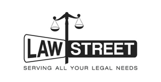 LAW STREET SERVING ALL YOUR LEGAL NEEDS