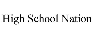 HIGH SCHOOL NATION