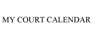 MY COURT CALENDAR