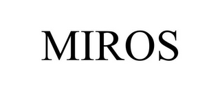 MIROS