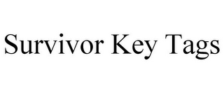 SURVIVOR KEY TAGS