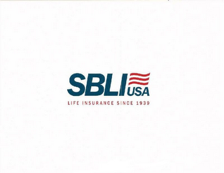 SBLI USA LIFE INSURANCE SINCE 1939