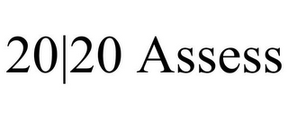 20|20 ASSESS