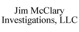 JIM MCCLARY INVESTIGATIONS, LLC