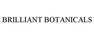 BRILLIANT BOTANICALS