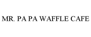 MR. PA PA WAFFLE CAFE