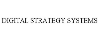 DIGITAL STRATEGY SYSTEMS