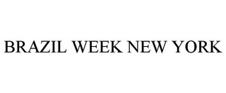 BRAZIL WEEK NEW YORK