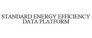 STANDARD ENERGY EFFICIENCY DATA PLATFORM