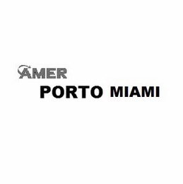 AMER PORTO MIAMI