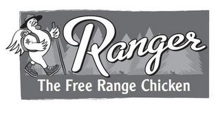 RANGER THE FREE RANGE CHICKEN