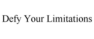 DEFY YOUR LIMITATIONS