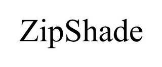 ZIPSHADE