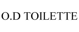 O.D TOILETTE