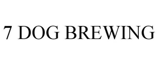 7 DOG BREWING