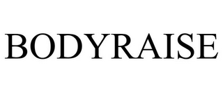 BODYRAISE