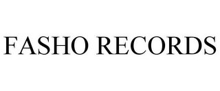 FASHO RECORDS