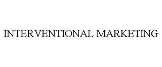 INTERVENTIONAL MARKETING