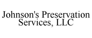 JOHNSON'S PRESERVATION SERVICES, LLC