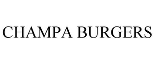 CHAMPA BURGERS