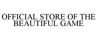OFFICIAL STORE OF THE BEAUTIFUL GAME