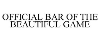 OFFICIAL BAR OF THE BEAUTIFUL GAME