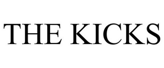 THE KICKS
