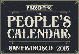 PRESENTING THE PEOPLE'S CALENDAR SAN FRANCISCO 2015