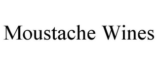 MOUSTACHE WINES