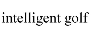 INTELLIGENT GOLF