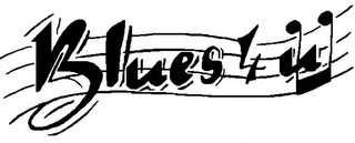 BLUES 4 U