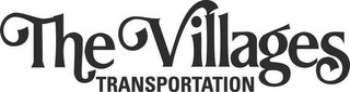 THE VILLAGES TRANSPORTATION