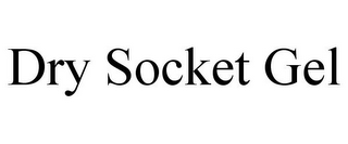 DRY SOCKET GEL