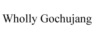 WHOLLY GOCHUJANG