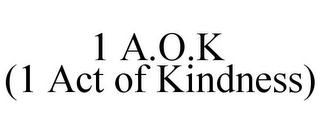 1 A.O.K (1 ACT OF KINDNESS)