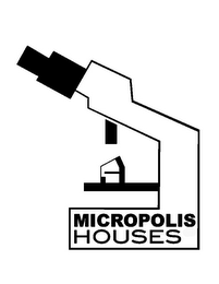 MICROPOLIS HOUSES