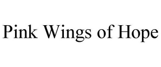PINK WINGS OF HOPE