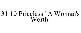 31:10 PRICELESS "A WOMAN'S WORTH"