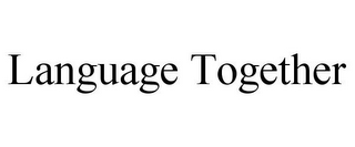 LANGUAGE TOGETHER