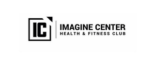 IC IMAGINE CENTER HEALTH & FITNESS CLUB