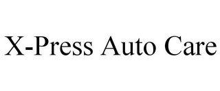X-PRESS AUTO CARE