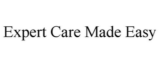 EXPERT CARE MADE EASY