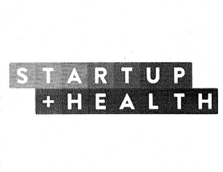 STARTUP + HEALTH