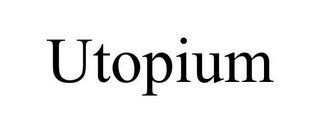 UTOPIUM