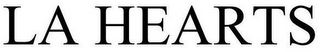LA HEARTS